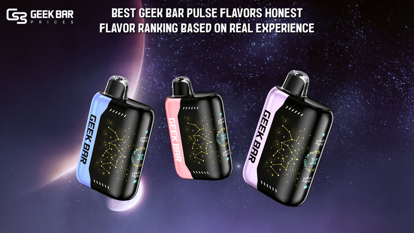 Best Geek Bar Pulse Flavors Honest Flavor Ranking Based on Real Experience
