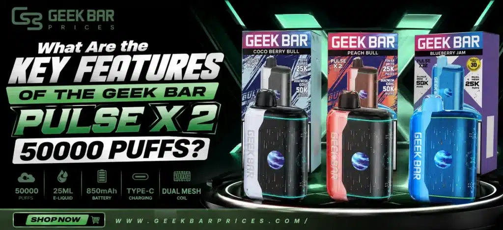 Geek Bar Pulse X 2 50000 Puffs key features banner with three vape flavors and product packaging