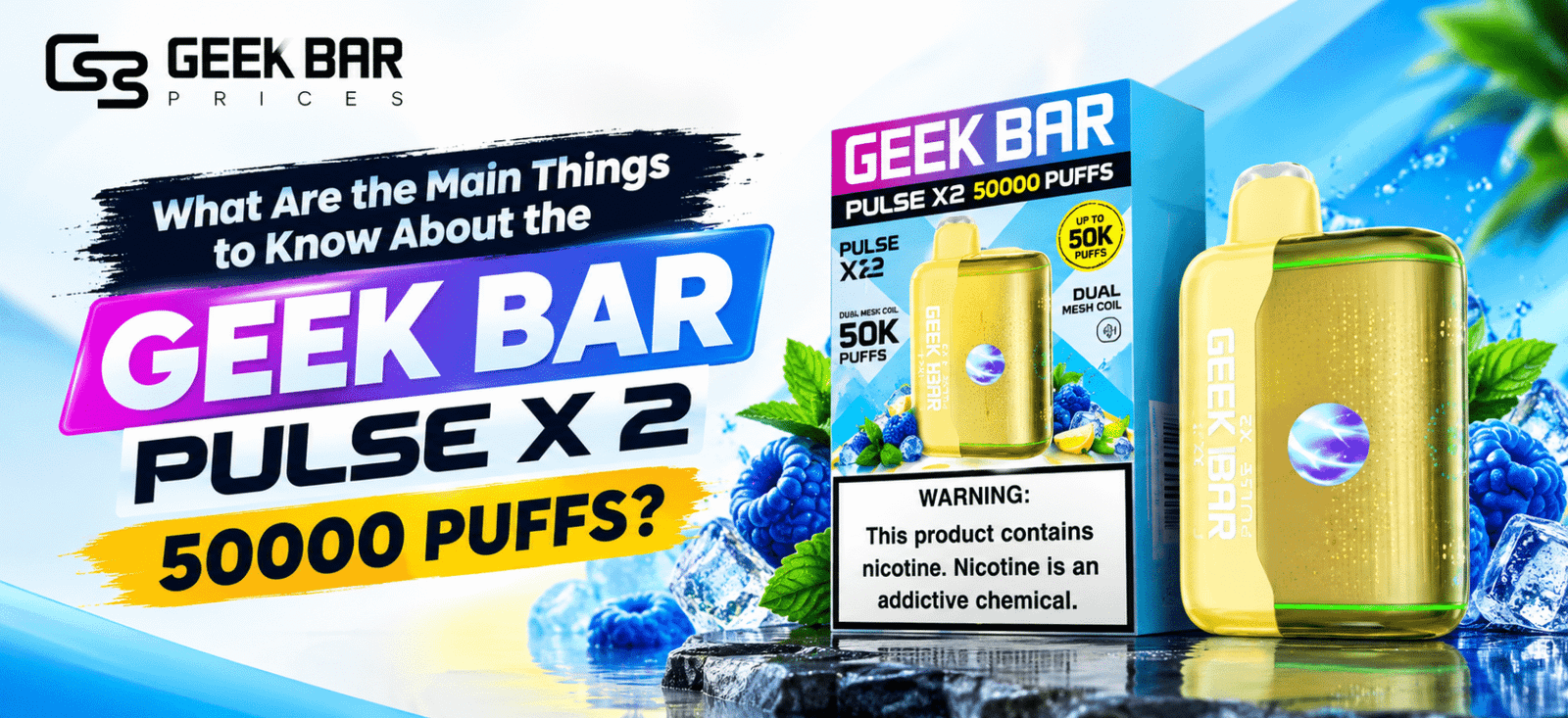 Geek Bar Pulse X2 50000 Puffs disposable vape featuring a high-capacity design, dual mesh coil technology, rechargeable battery, digital display, and multiple flavor options