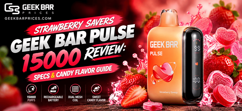 Strawberry Savers Geek Bar Pulse 15000 review featuring specs and candy flavor guide