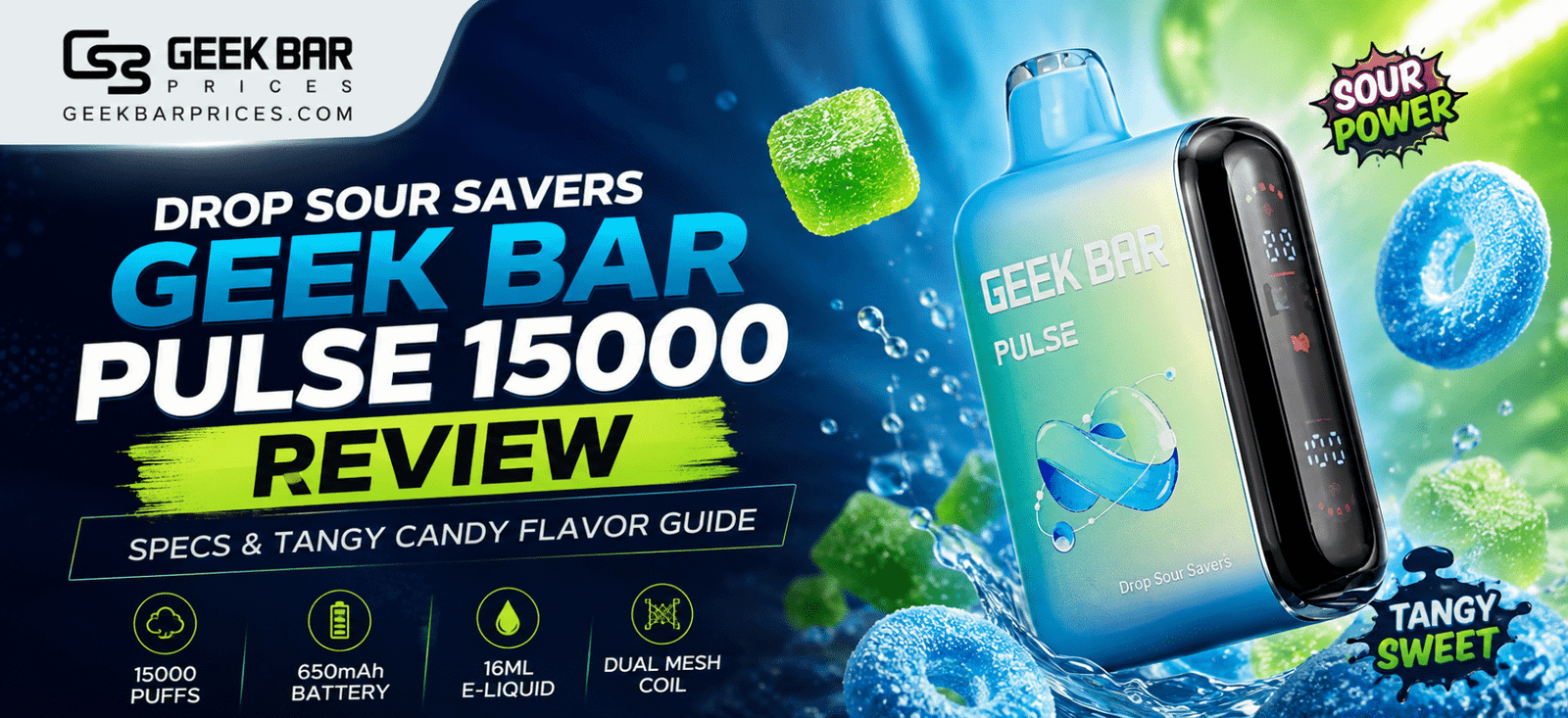 Drop Sour Savers Geek Bar Pulse 15000 vape review featuring a blue-green device and tangy candy flavor theme.