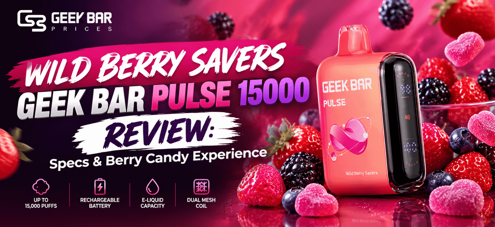 Wild Berry Savers Geek Bar Pulse 15000 review featured image with berry candy flavor theme and product